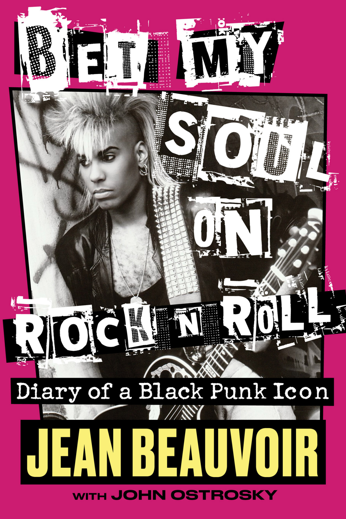 Bet My Soul On Rock N Roll Jean Beauvoir Jean Beauvoir John Ostrosky