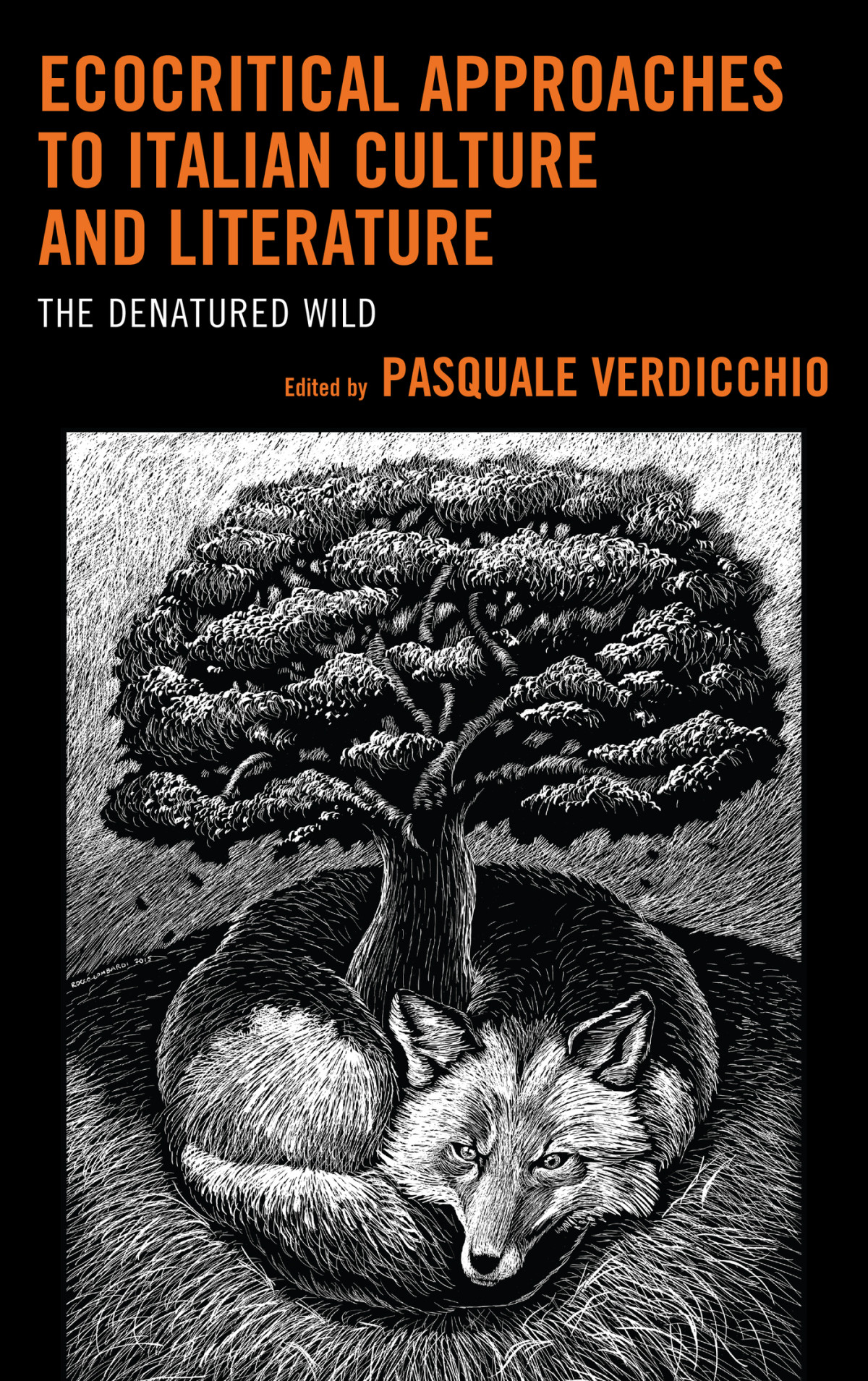 Ecocritical Approaches To Italian Culture And Literature Pasquale Verdicchio