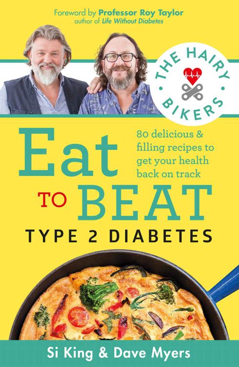 The Hairy Bikers Eat To Beat Type 2 Diabetes 80 Delicious Filling Recipes To Get Your Health Back On Track Hairy Bikers