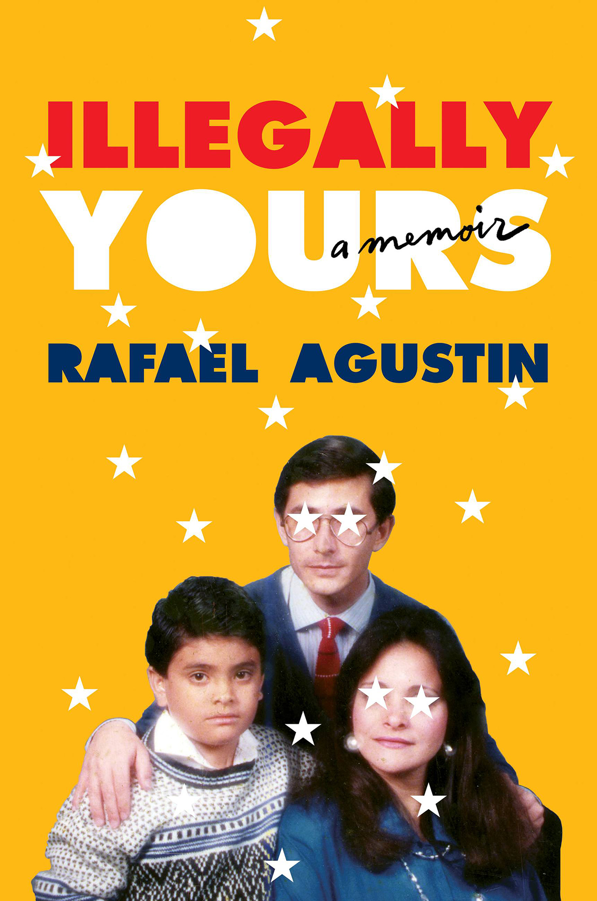 Illegally Yours Rafael Agustin