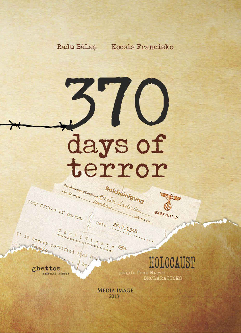 370 Days Of Terror Holocaust Bălaș Radu Francisko Kocsis