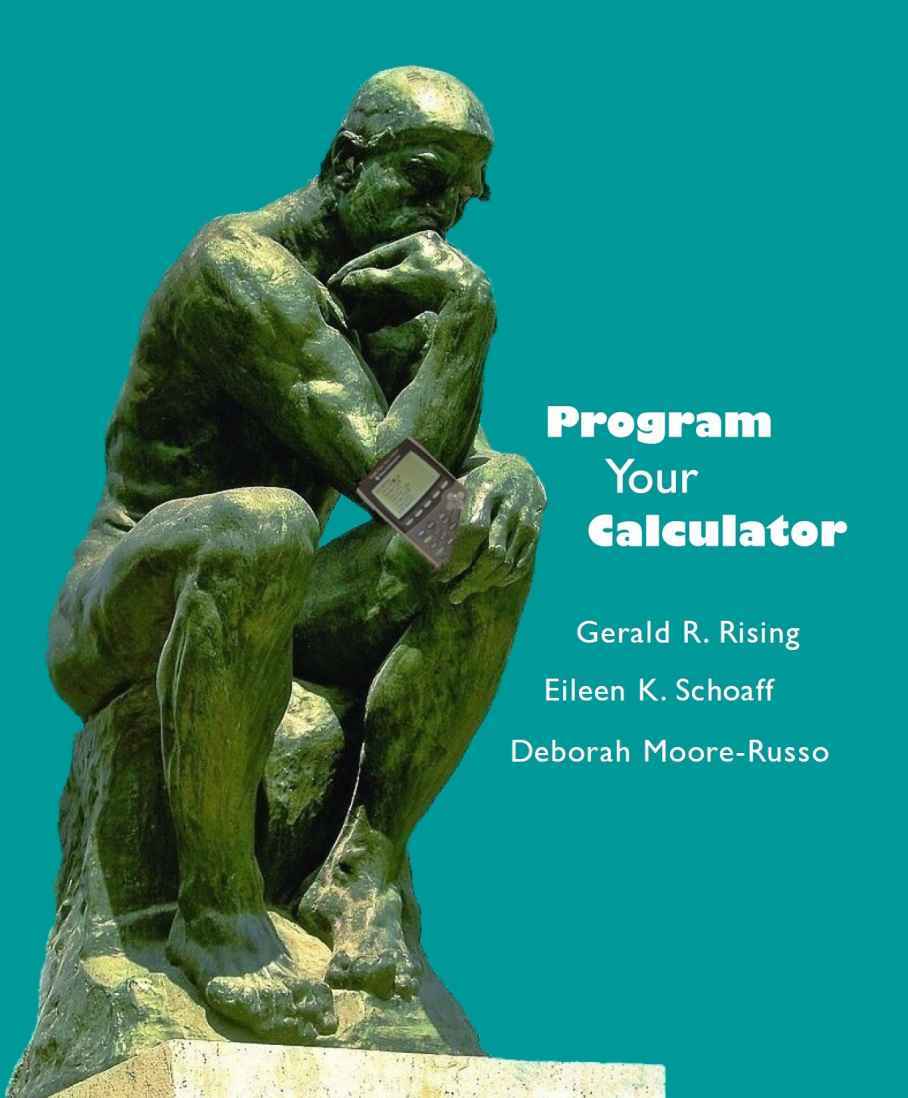 Program Your Calculator Gerald Rising Eileen Schoaff Deborah Moorerusso