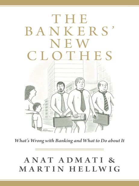The Bankers New Clothes Admati Anat Hellwig Martin