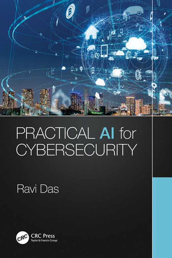 Practical Ai For Cybersecurity Ravi Das
