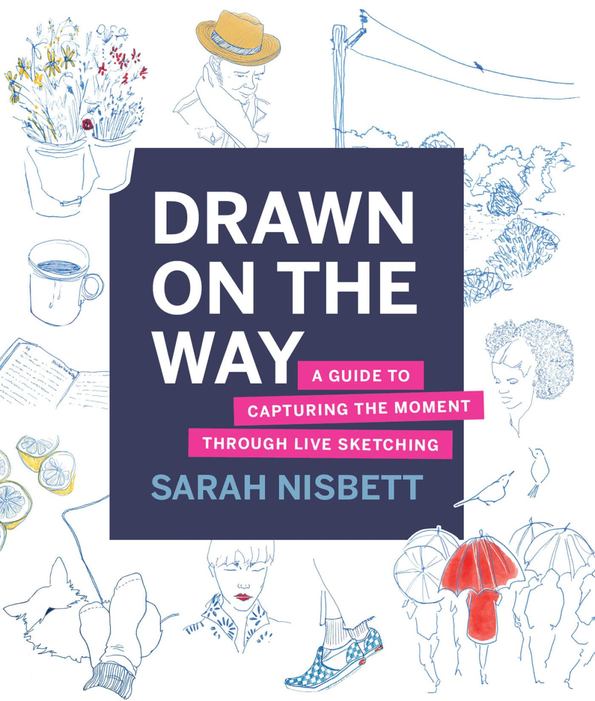 Drawn On The Way Sarah Nisbett