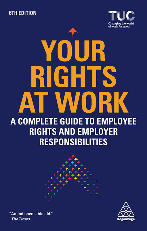 Your Rights At Work Tuc Trades Union Congress