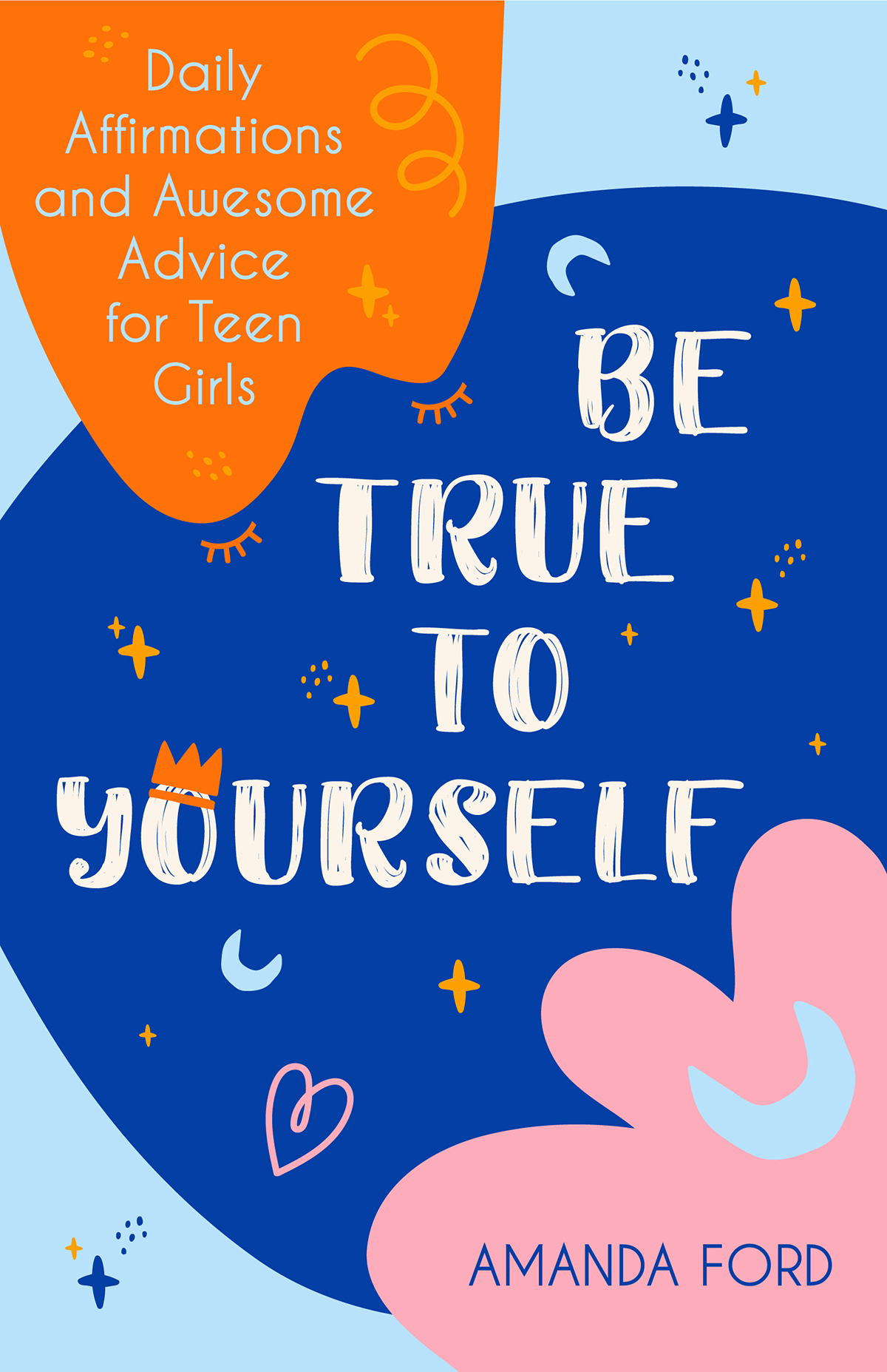 Be True To Yourself Amanda Ford