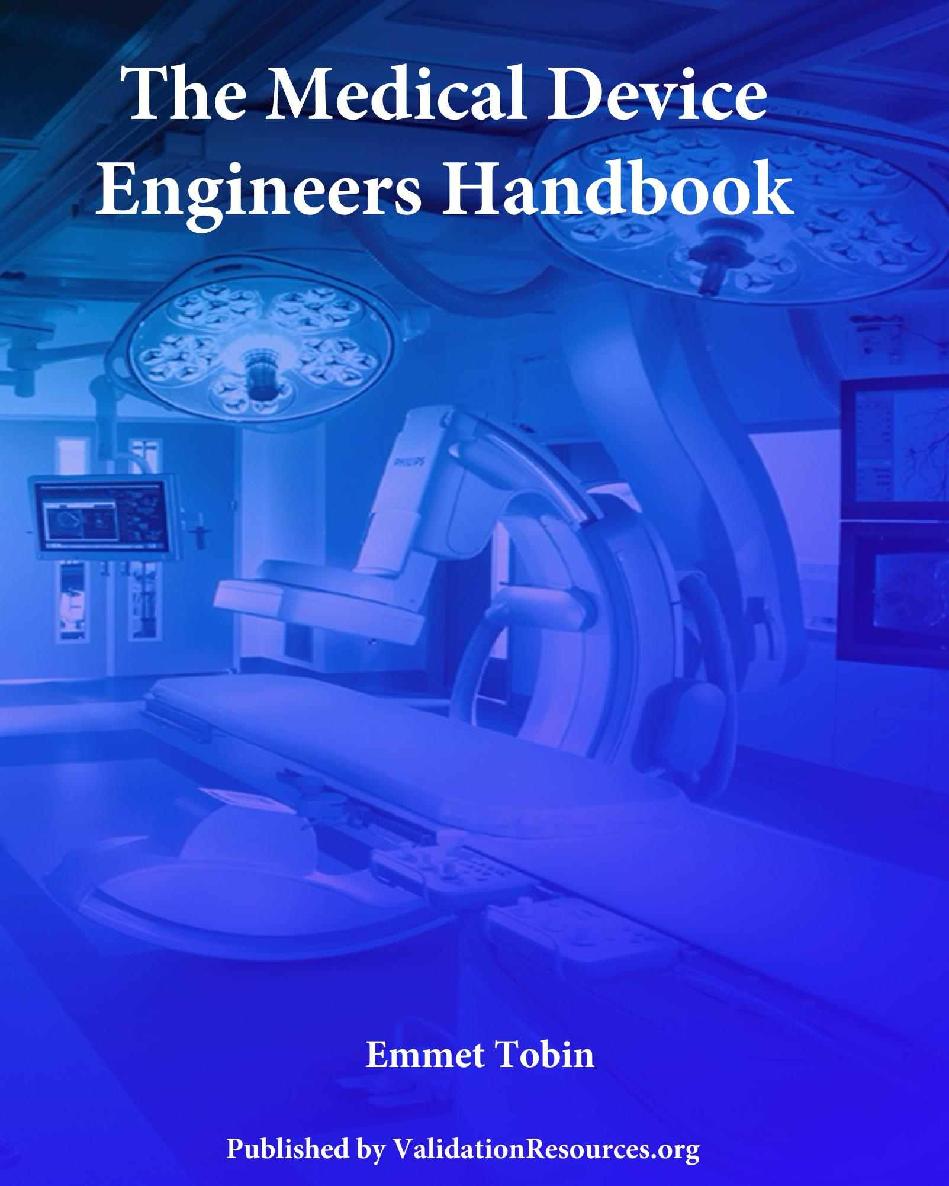 The Medical Device Engineers Handbook Emmet Tobin