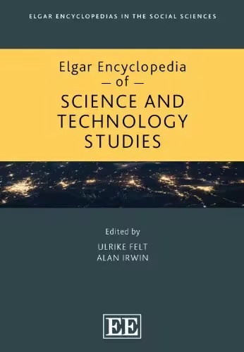Elgar Encyclopedia Of Science And Technology Studies 1st Edition Ulrike Felt
