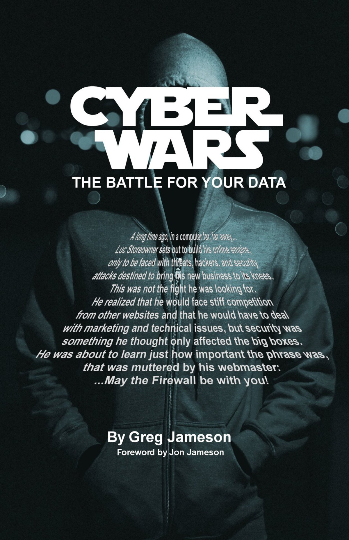 Cyber Wars The Battle For Your Data Jameson Greg