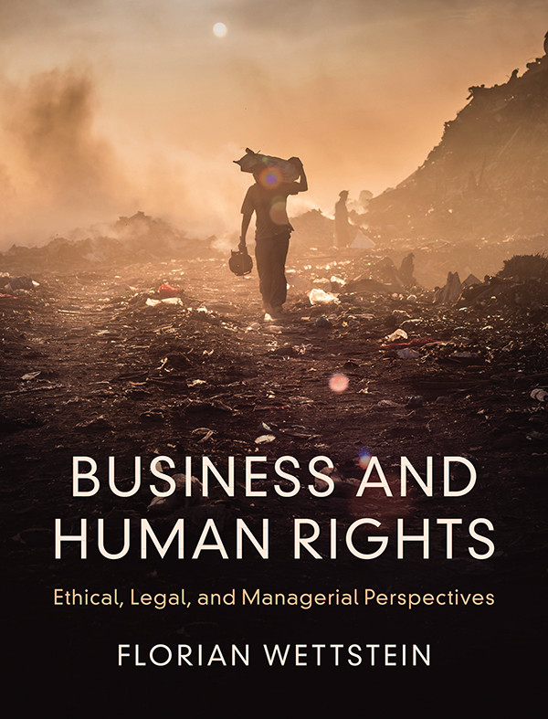 Business And Human Rights Wettstein Florian