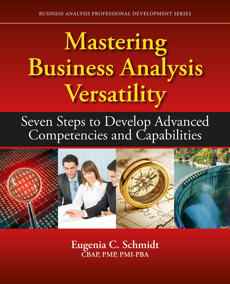 Mastering Business Analysis Versatility Eugenia C Schmidt