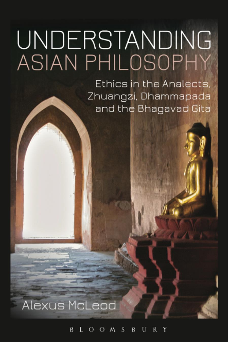 Understanding Asian Philosophy Alexus Mcleod