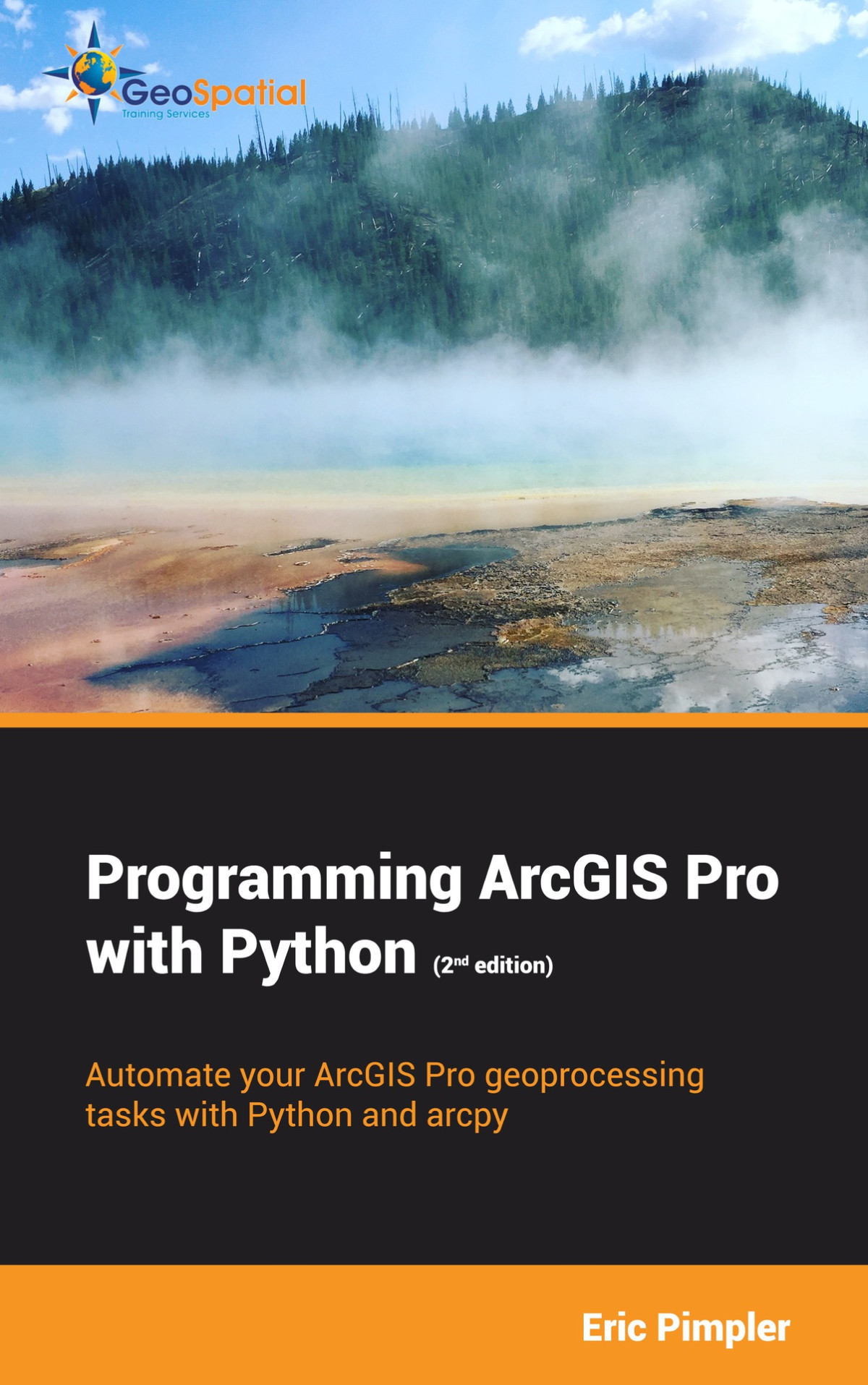 Programming Arcgis Pro With Python 2nd Edition Pimpler Eric