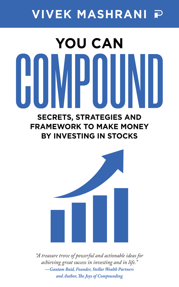 You Can Compound Secrets Strategies And Framework To Make Money By Investing In Stocks Mashrani