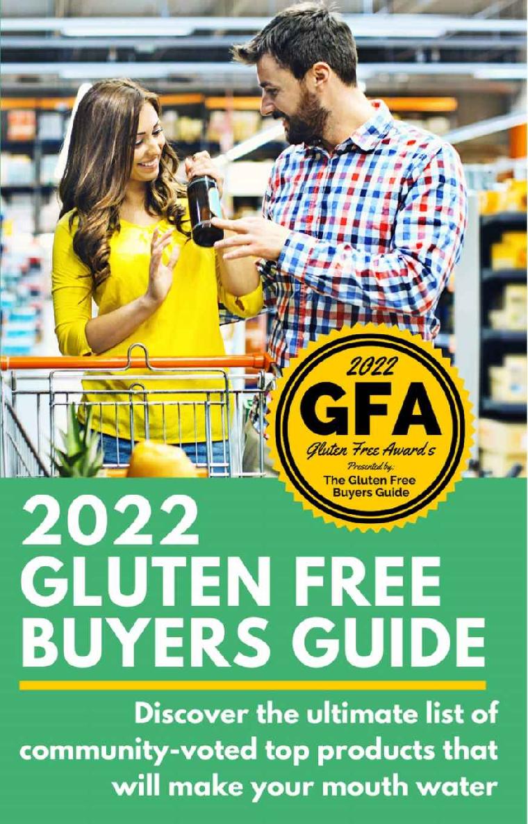 2022 Gluten Free Buyers Guide Stop Asking Which Foods Are Gluten Free This Gluten Free Grocery Shopping Guide Connects You To Only The Best So You Can Be Gluten Free For Good Josh Schieffer