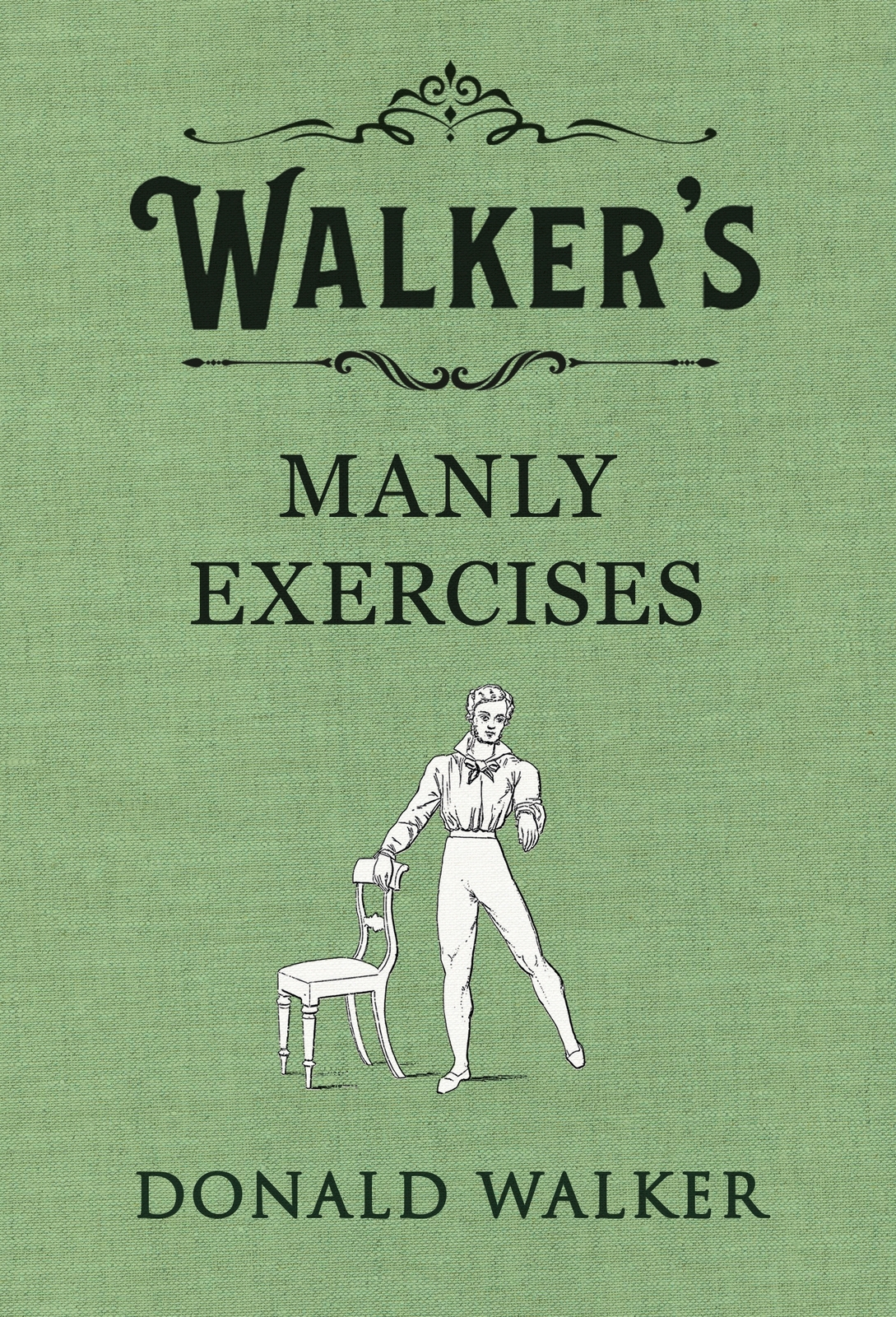 Walkers Manly Exercises Donald Walker