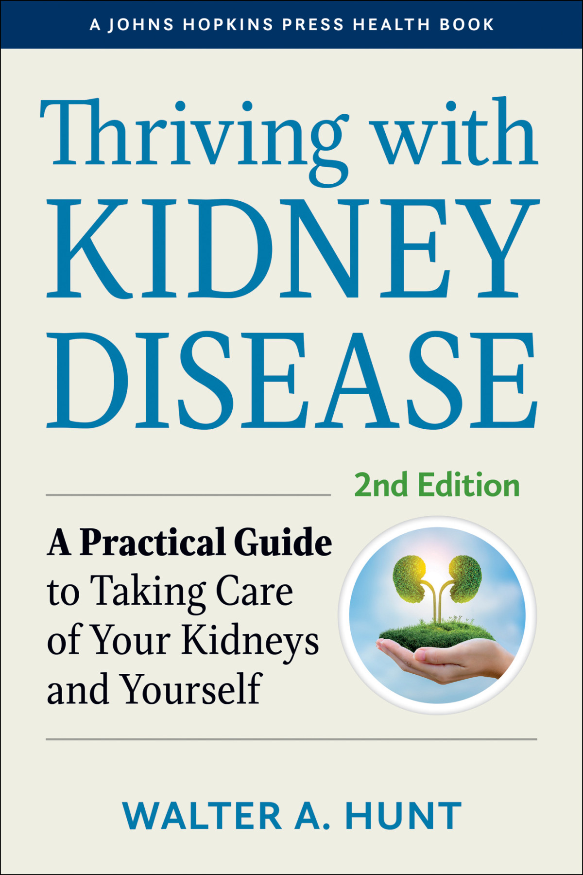 Thriving With Kidney Disease Walter A Hunt