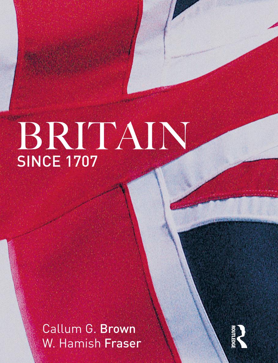 Britain Since 1707 Hamish Fraser Callum G Brown