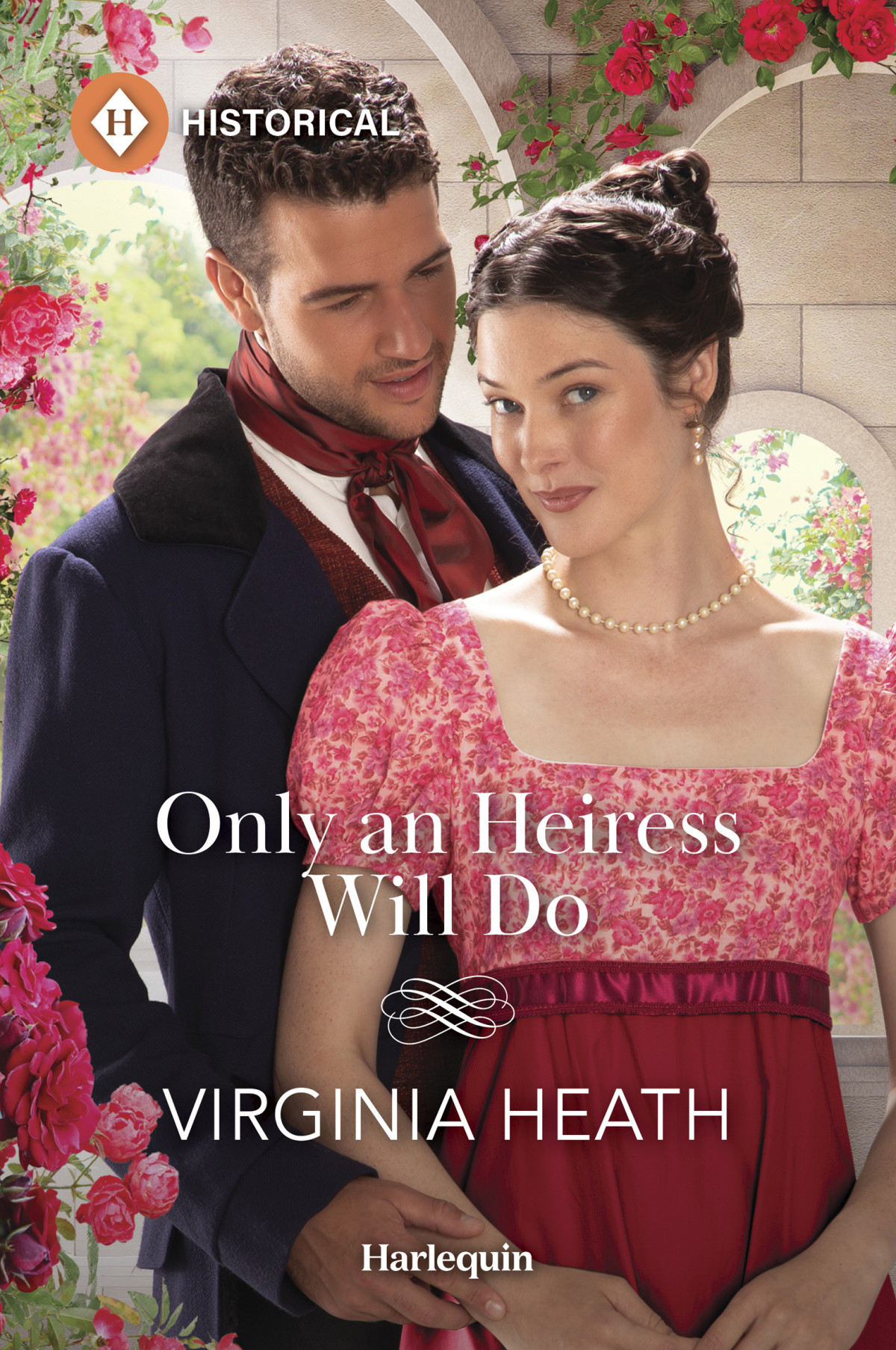 Only An Heiress Will Do Virginia Heath