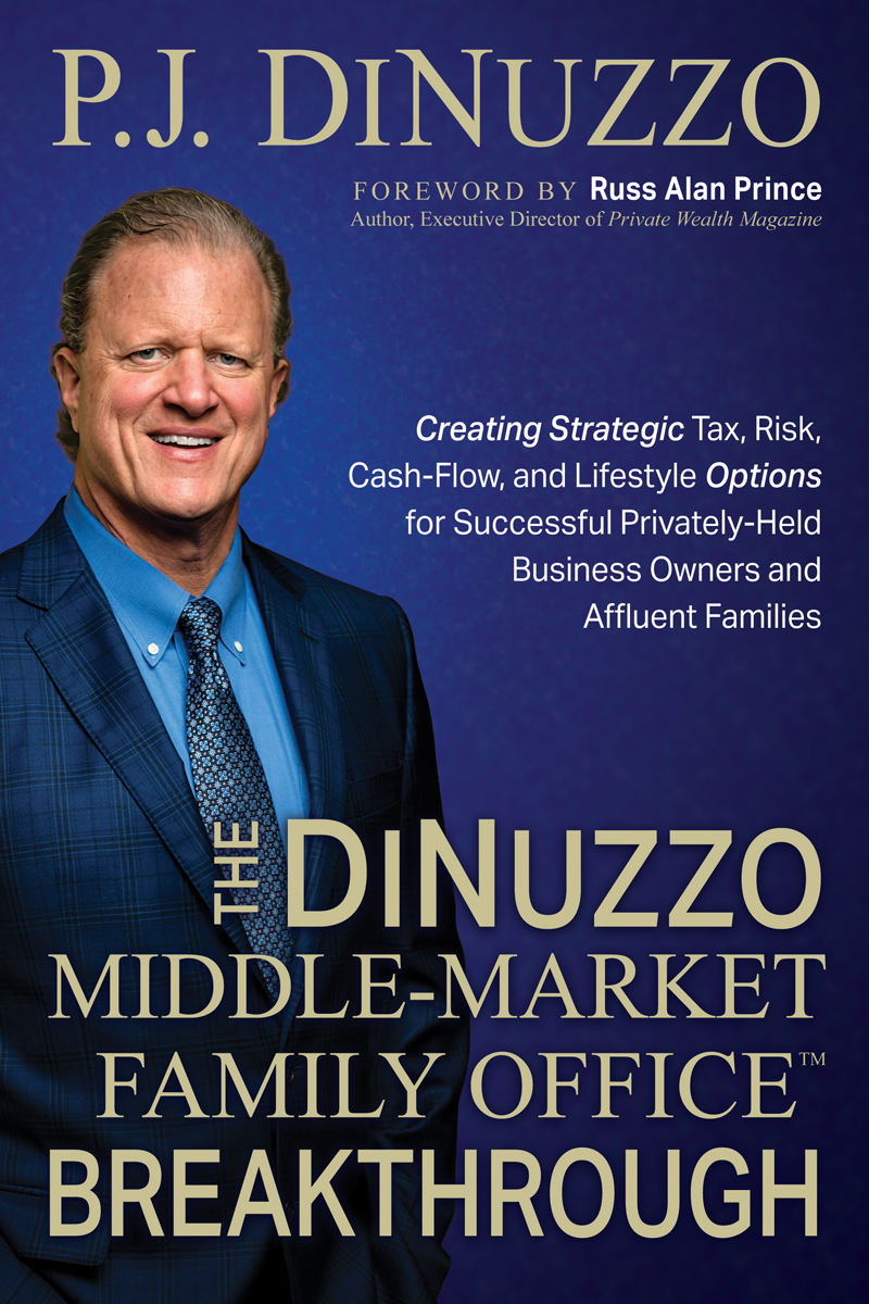 The Dinuzzo Middlemarket Family Office Breakthrough P J Dinuzzo