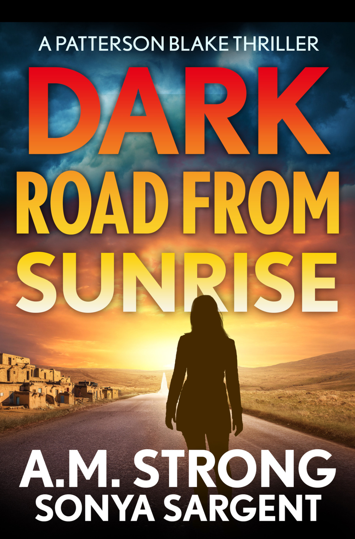 Patterson Blake Fbi Mystery Thrillers 05 Dark Road From Sunrise Strong