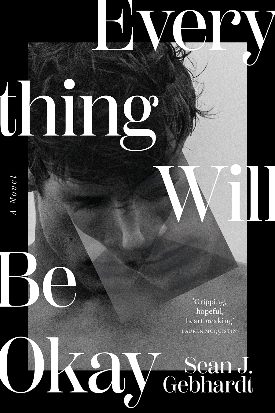 Everything Will Be Okay Sean J Gebhardt