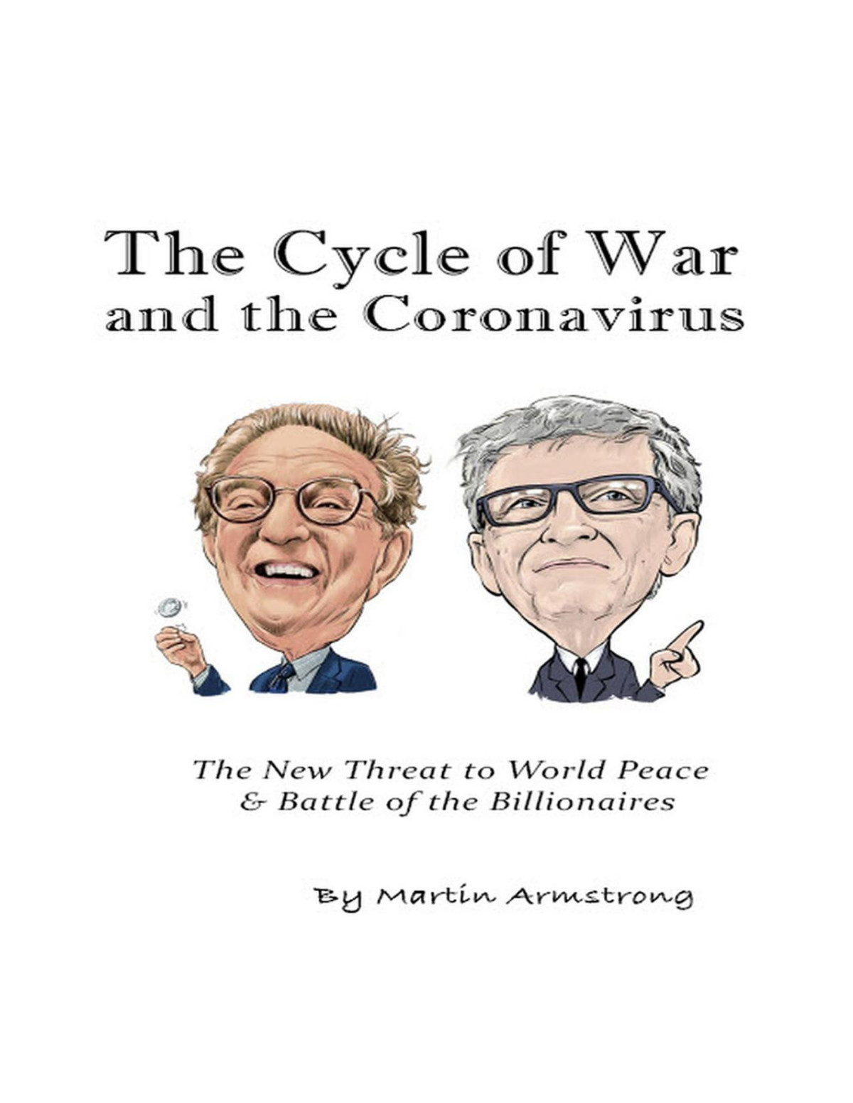 The Cycle Of War And The Coronavirus Martin A Armstrong