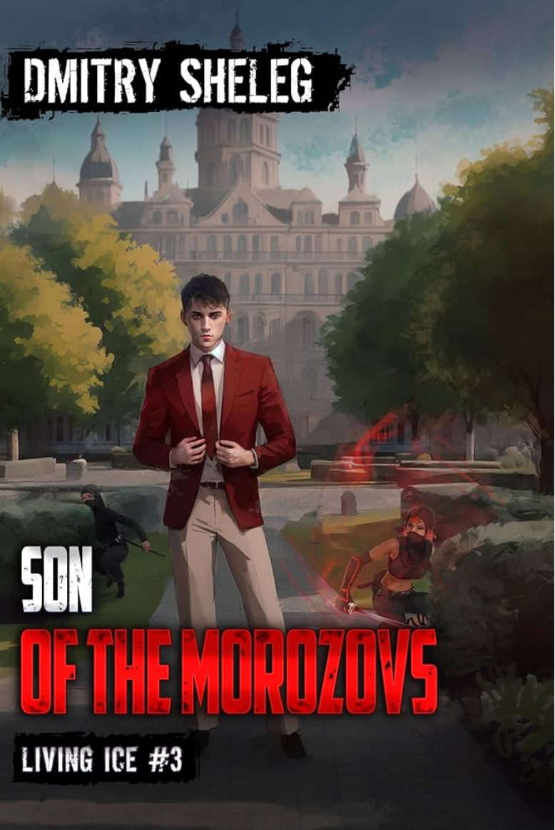 Son Of The Morozovs Living Ice Book 3 A Portal Progression Fantasy Series Sheleg