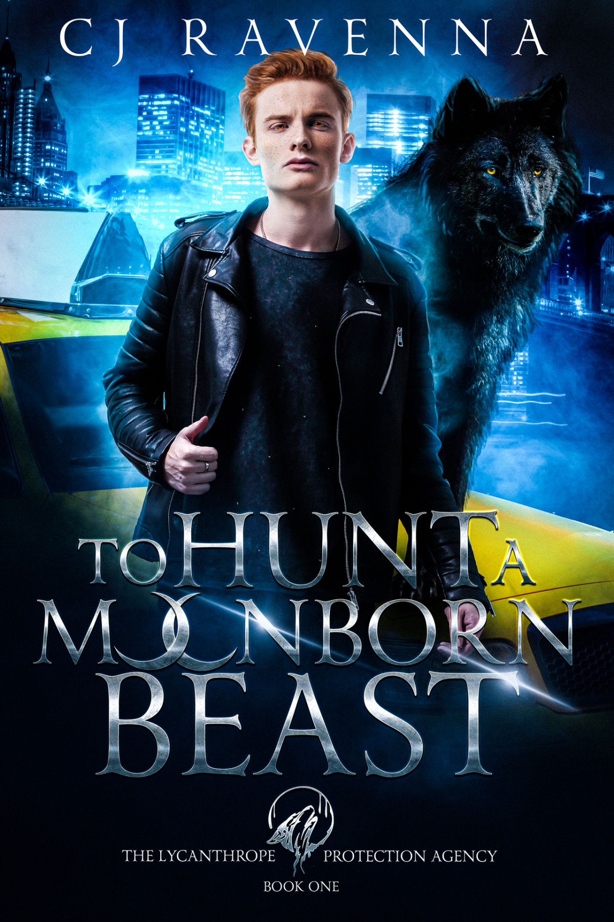 The Lycanthrope Protection Agency 01 To Hunt A Moonborn Beast Ravenna