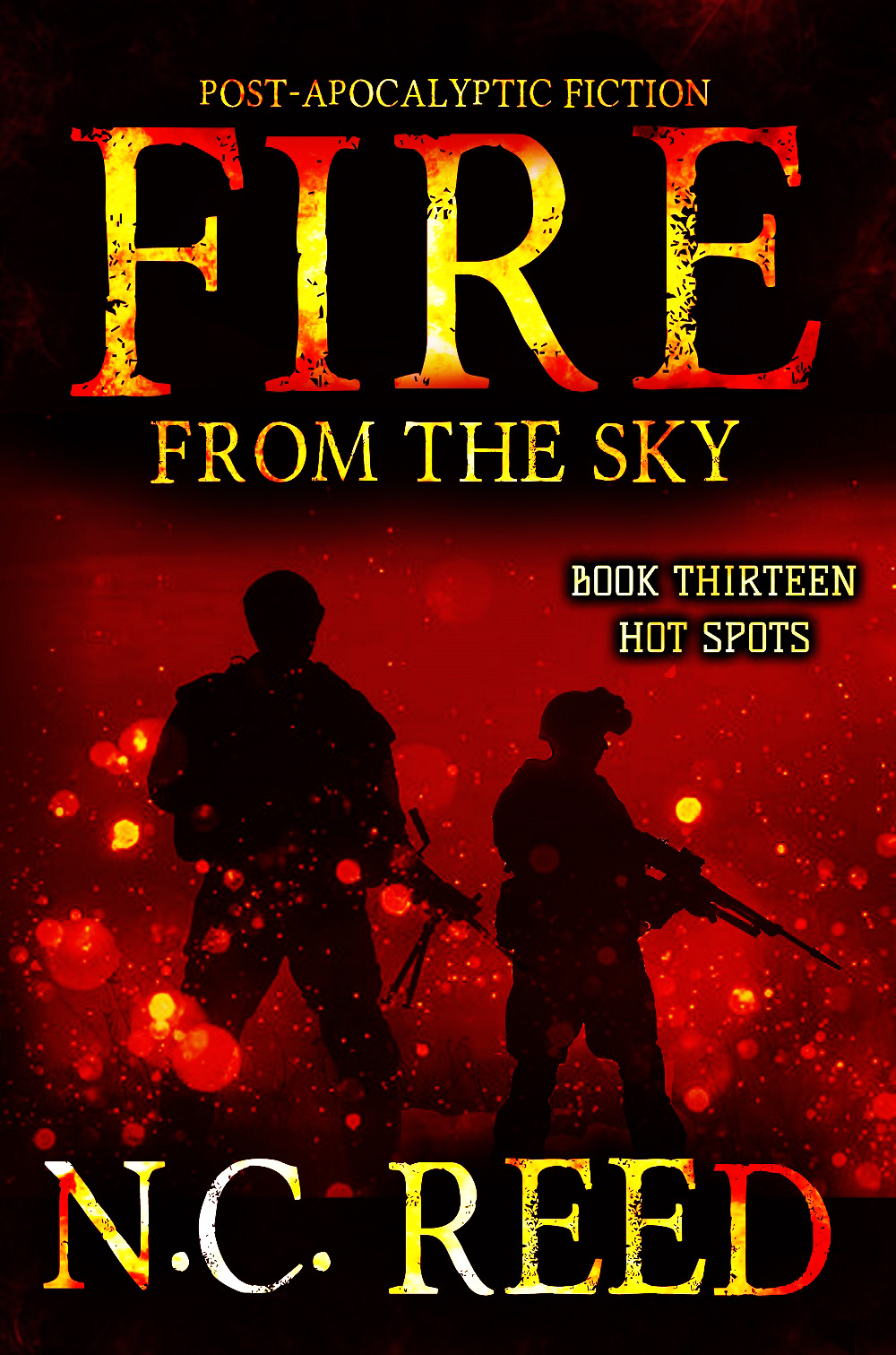 Fire From The Sky 13 Hot Spots Reed Nc