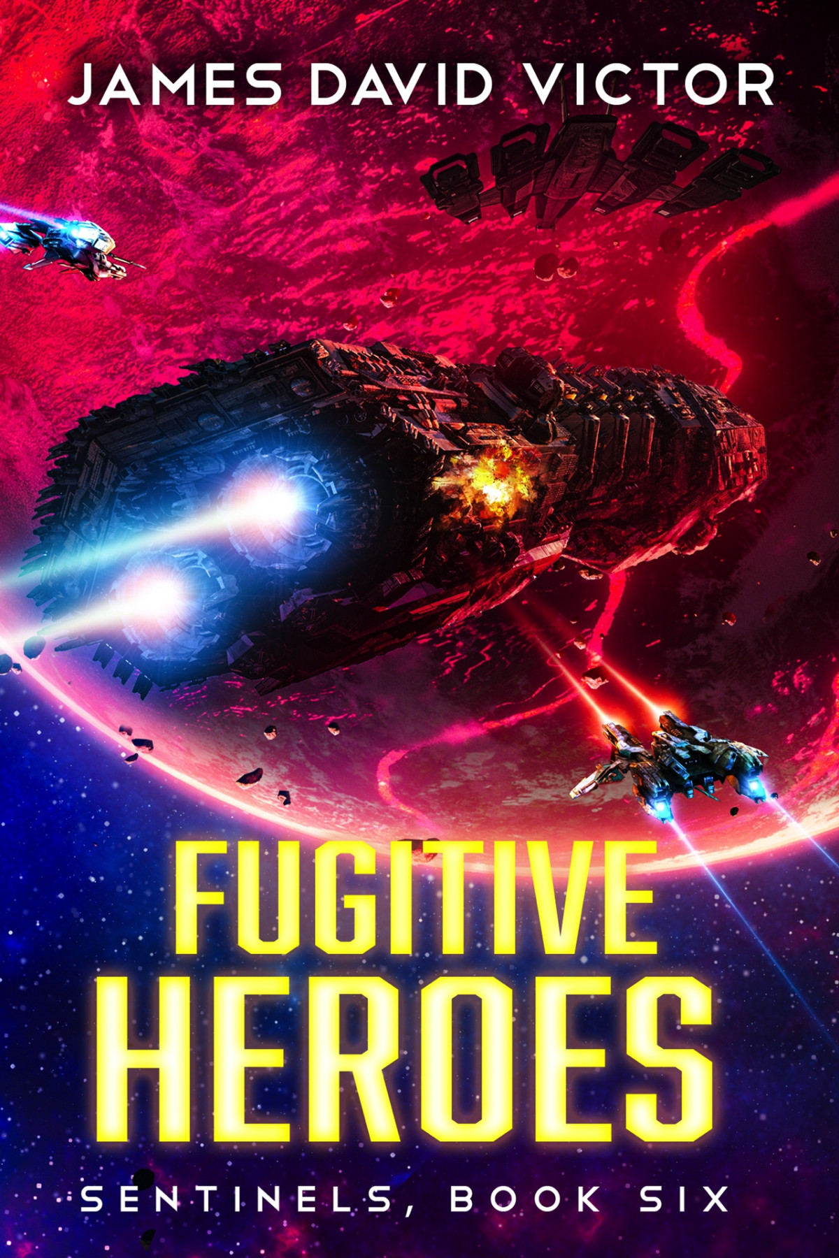 Sentinels 06 Fugitive Heroes James David Victor