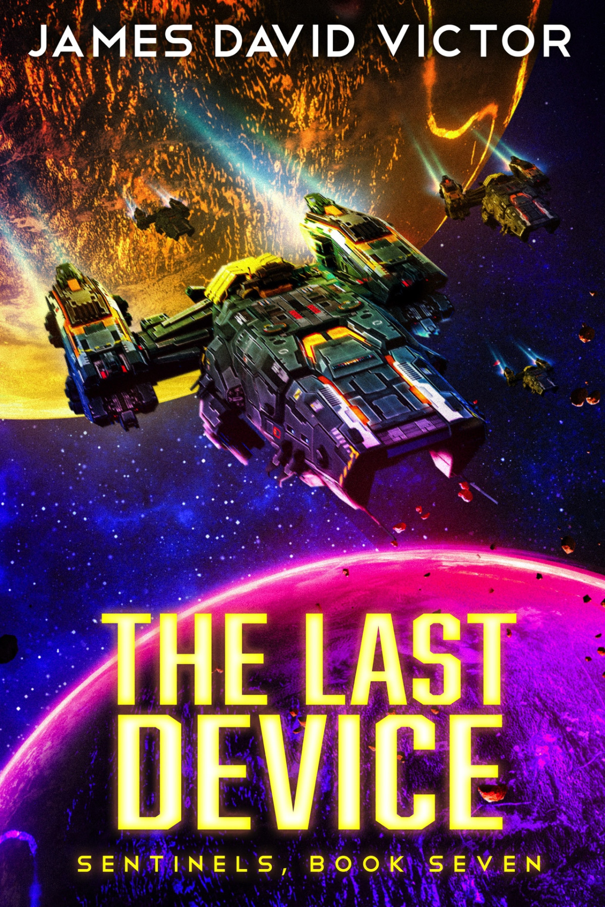 Sentinels 07 The Last Device James David Victor