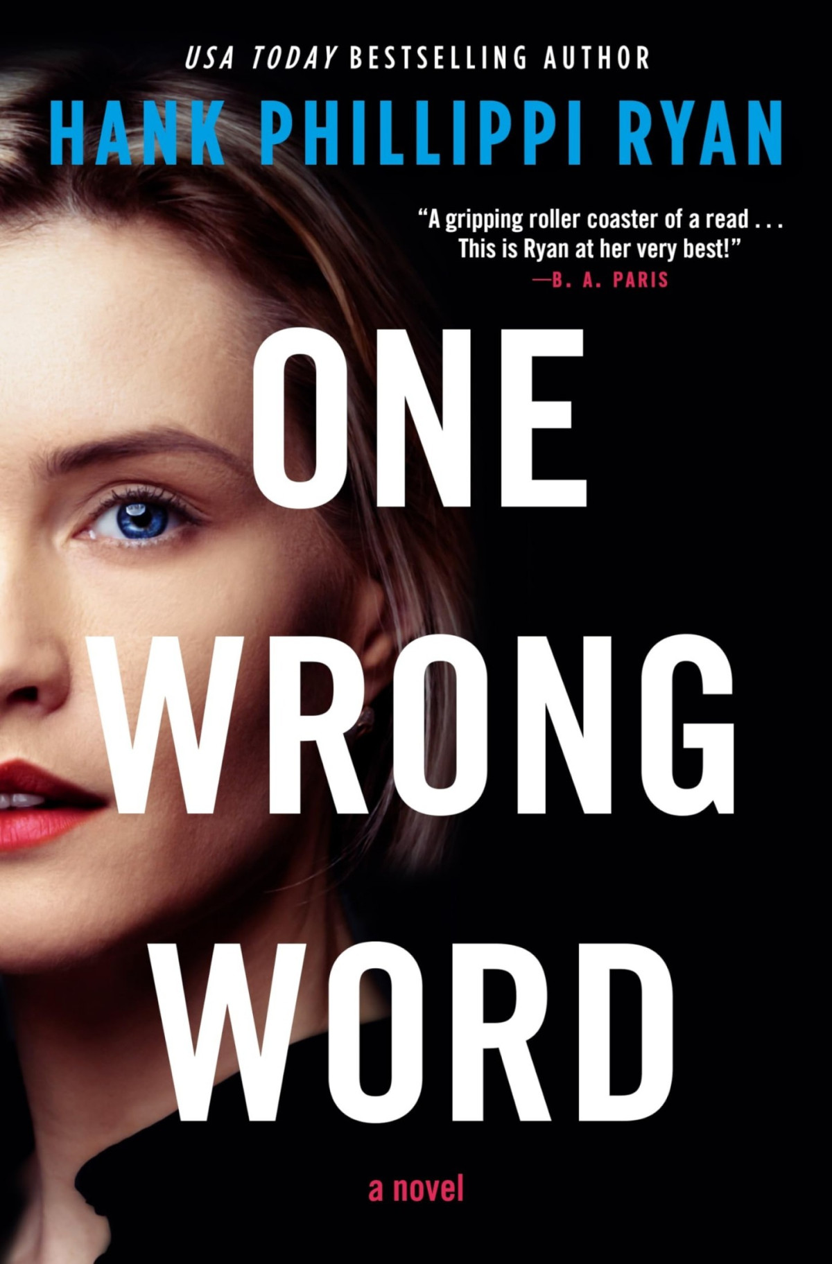 One Wrong Word Hank Phillippi Ryan