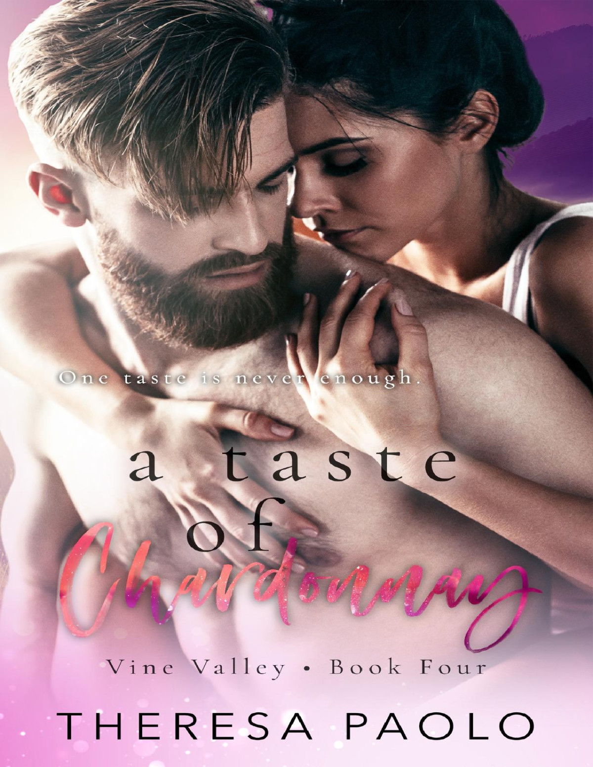 A Taste Of Chardonnay Vine Valley Book 4 Theresa Paolo