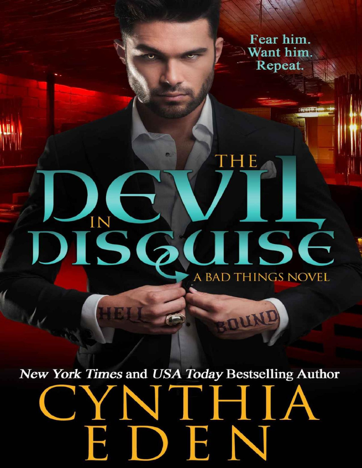 The Devil In Disguise Bad Things Book 1 Cynthia Eden
