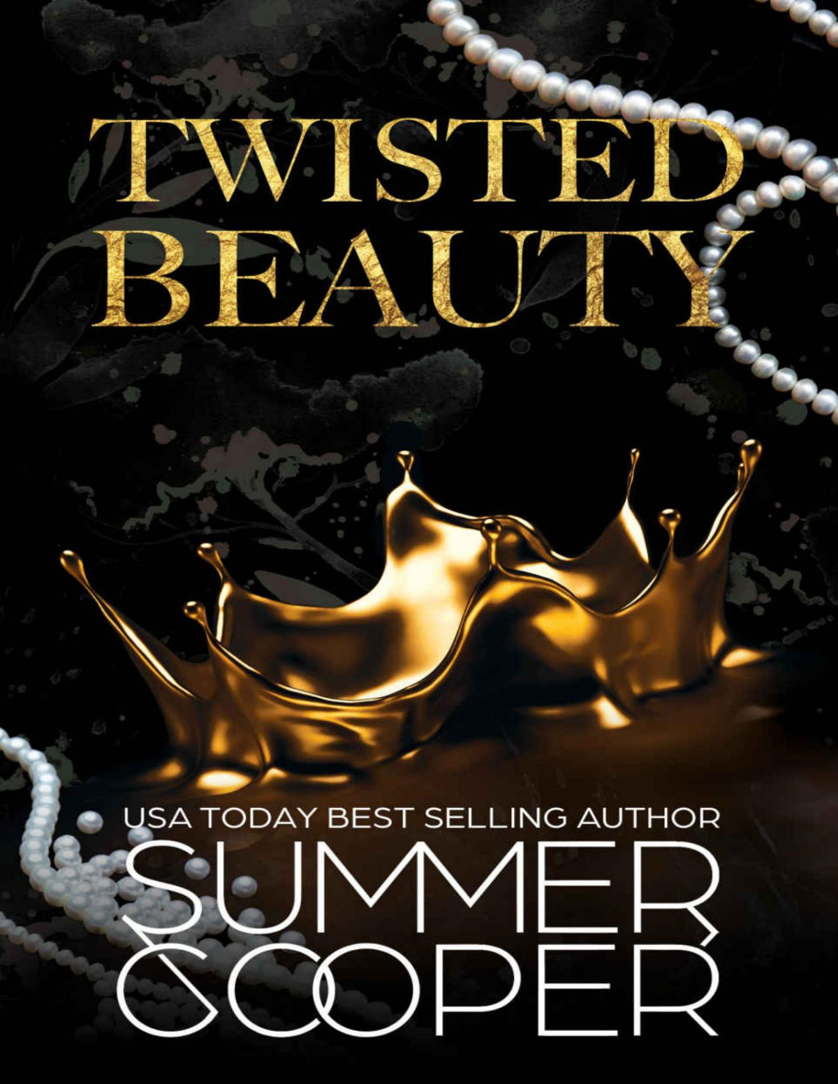 Twisted Beauty A Billionaire Bully Dark Romance Summer Cooper