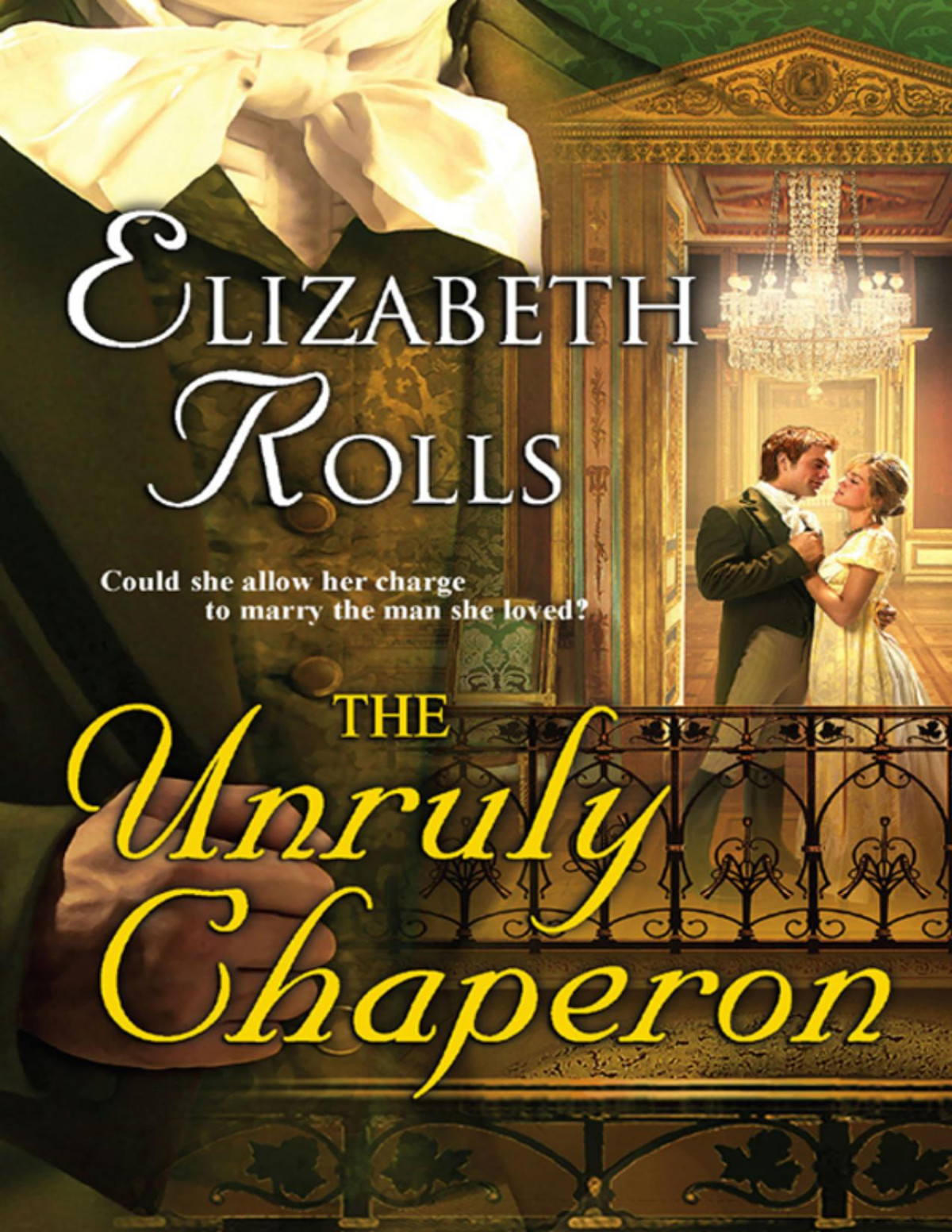 The Unruly Chaperon Elizabeth Rolls