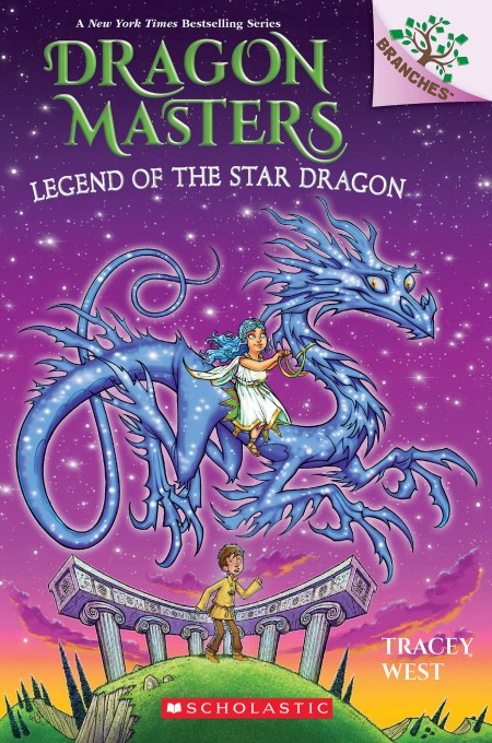 Legend Of The Star Dragon A Branches Book Dragon Masters 25 Tracey West