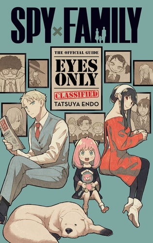 Spy X Family The Official Guideeyes Only Tatsuya Endo
