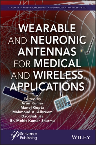 Wearable And Neuronic Antennas For Medical And Wireless Applications 1st Edition Arun Kumar