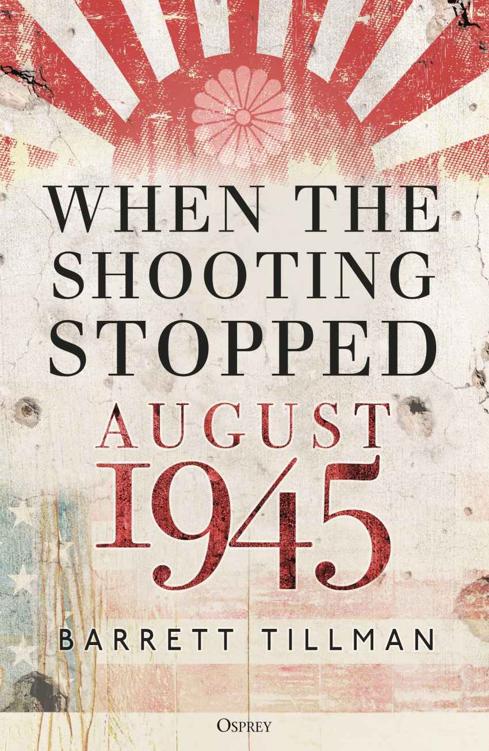 When The Shooting Stopped Barrett Tillman