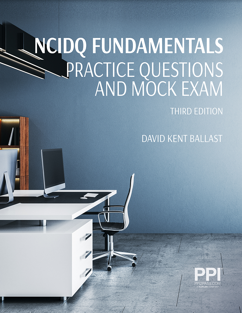 Ppi Ncidq Fundamentals Practice Questions And Mock Exam Third Edition Etext 1 Year David Kent Ballast