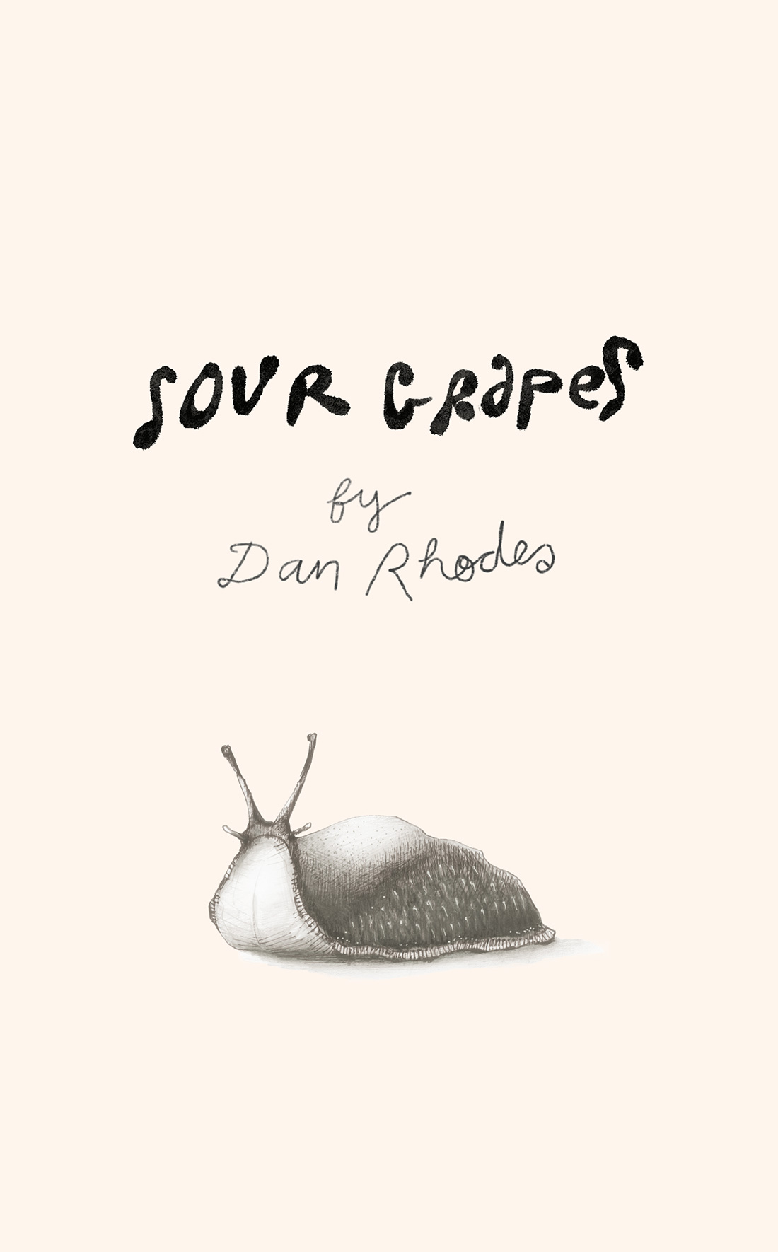 Sour Grapes Dan Rhodes