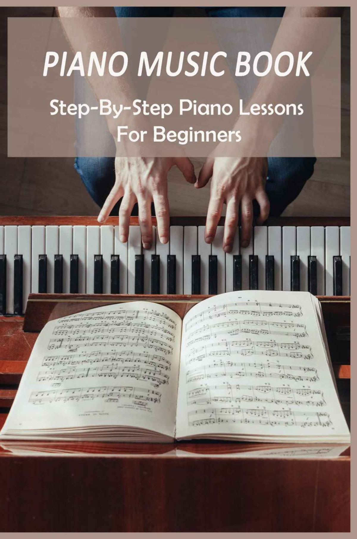 Piano Music Book Stepbystep Piano Lessons For Beginners Vanez