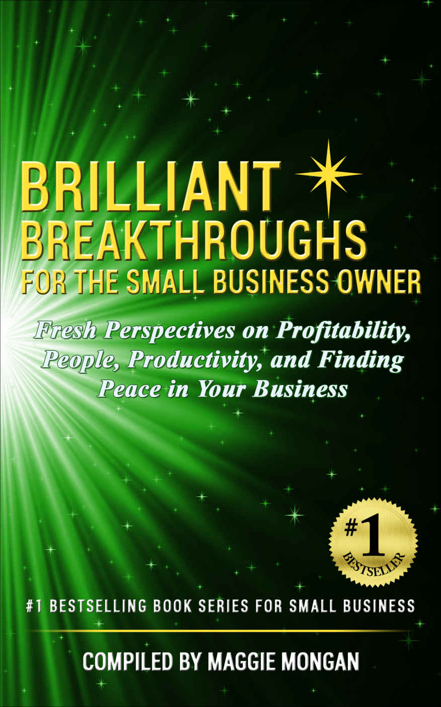 Brilliant Breakthroughs For The Small Business Owner Mongan Maggie Norwood