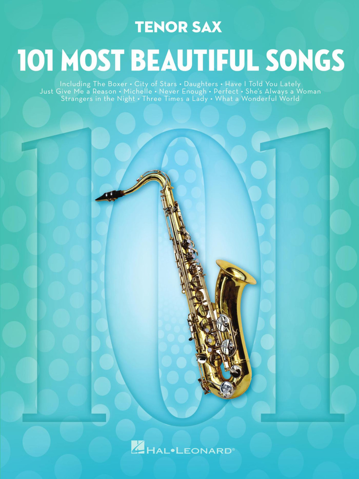101 Most Beautiful Songs For Tenor Sax Hal Leonard Corp