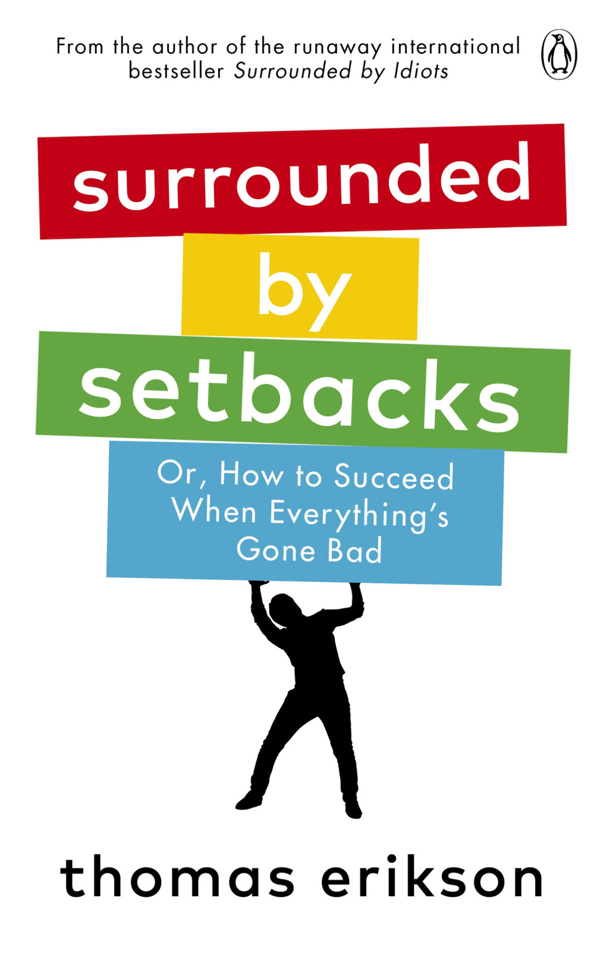 Surrounded By Setbacks Thomas Erikson