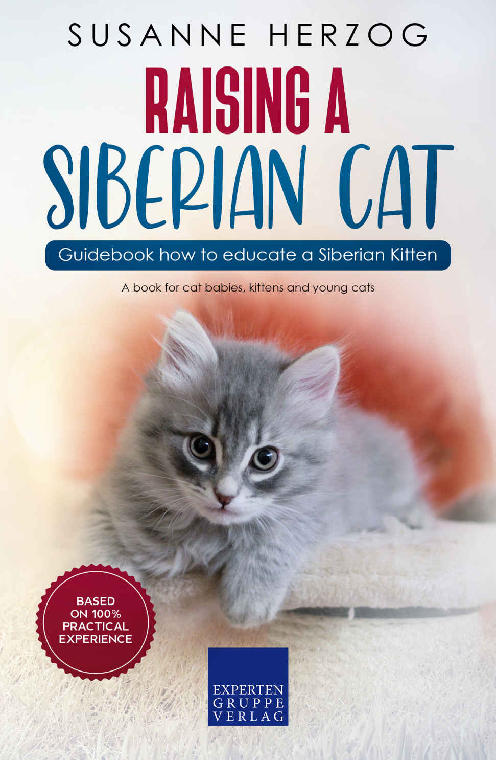 Raising A Siberian Cat Guidebook How To Educate A Siberian Kitten Herzog