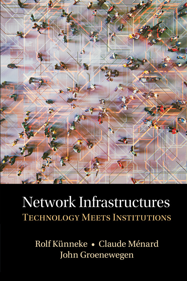Network Infrastructures Knneke Rolf Mnard Claude Groenewegen